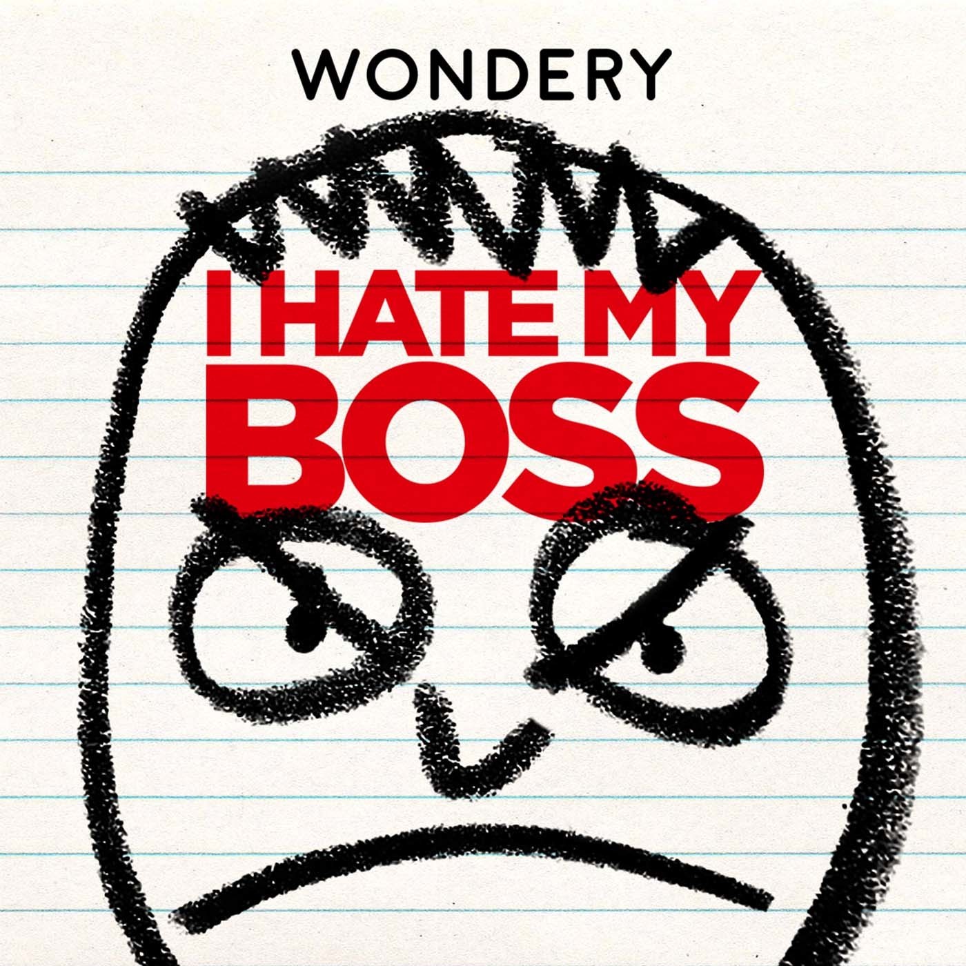 behagelig Et kors Tilmeld I Hate My Boss - Wondery | Premium Podcasts