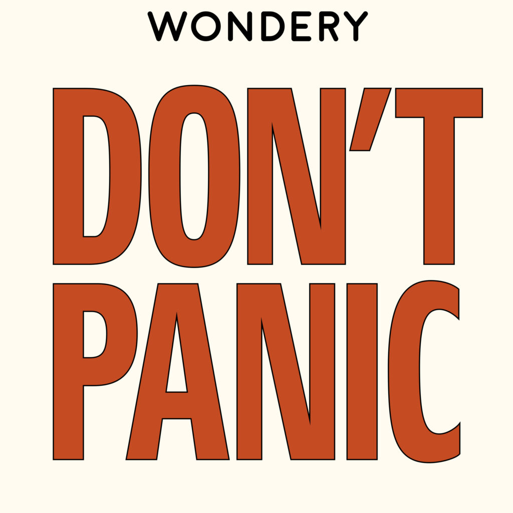 Don t Panic Wondery Premium Podcasts